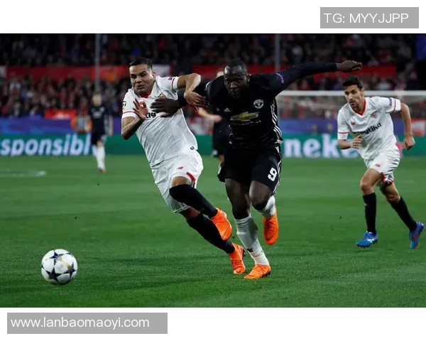 塞维利亚与曼联激战在即谁将赢得这场欧战巅峰对决